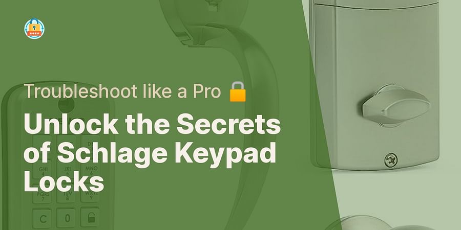 Unlock the Secrets of Schlage Keypad Locks - Troubleshoot like a Pro 🔒