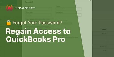 Regain Access to QuickBooks Pro - 🔒 Forgot Your Password?